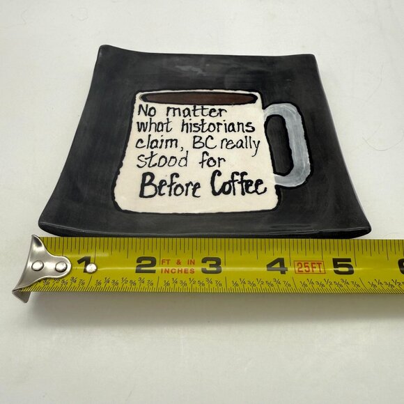 Montana Handcrafted Square Ceramic Plate Humor BC Before Coffee Mug Art Tray - Picture 7 of 7